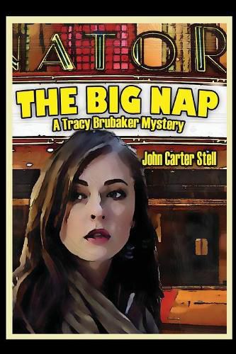 Cover image for The Big Nap: A Tracy Brubaker Mystery