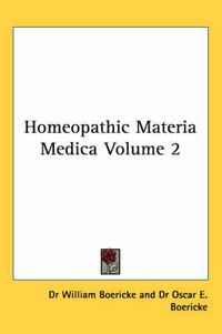 Cover image for Homeopathic Materia Medica Volume 2