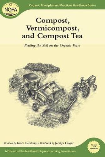 Cover image for Compost, Vermicompost and Compost Tea: Feeding the Soil on the Organic Farm
