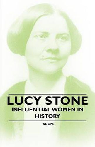 Cover image for Lucy Stone - Influential Women in History