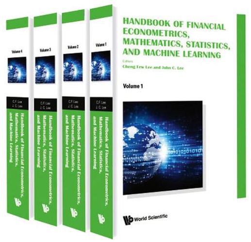 Handbook Of Financial Econometrics, Mathematics, Statistics, And Machine Learning (In 4 Volumes)