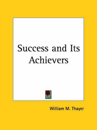 Cover image for Success and Its Achievers (1893)