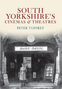 Cover image for South Yorkshire's Cinemas & Theatres