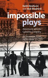 Cover image for Impossible Plays: Adventures with the Cottesloe Company