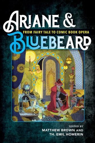 Cover image for Ariane & Bluebeard: From Fairy Tale to Comic Book Opera