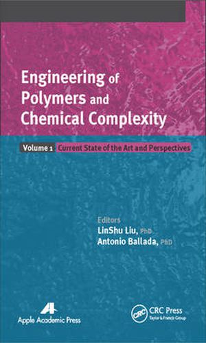 Cover image for Engineering of Polymers and Chemical Complexity, Volume I: Current State of the Art and Perspectives