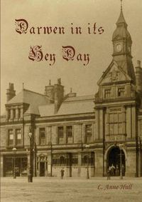 Cover image for Darwen in Its Hey Day