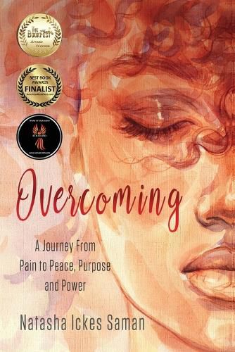 Cover image for Overcoming: A Journey From Pain to Peace, Purpose and Power