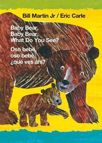 Cover image for Baby Bear, Baby Bear, What Do You See? / Oso Bebe, Oso Bebe, ?Que Ves Ahi? (Bilingual Board Book - English / Spanish)
