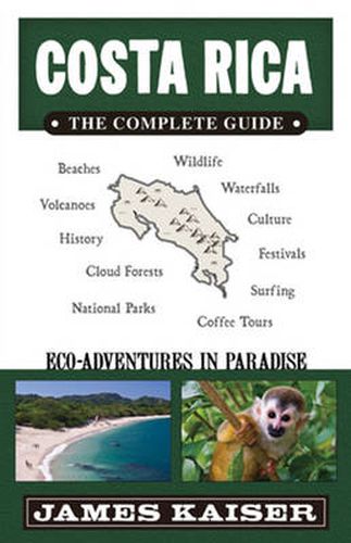 Costa Rica: the Complete Guide