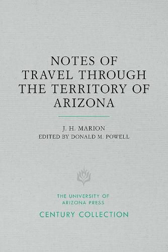 Notes of Travel Through the Territory of Arizona