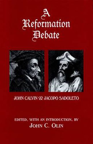 A Reformation Debate: John Calvin & Jacopo Sadoleto