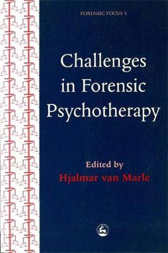 Cover image for Challenges in Forensic Psychotherapy