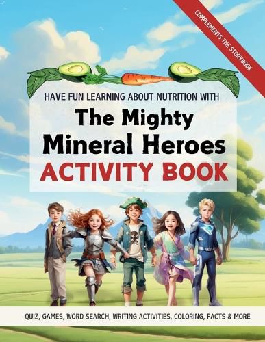 Mighty Mineral Heroes Health and Nutrition Activity Book