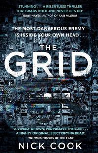 Cover image for The Grid: 'A stunning thriller' Terry Hayes, author of I AM PILGRIM