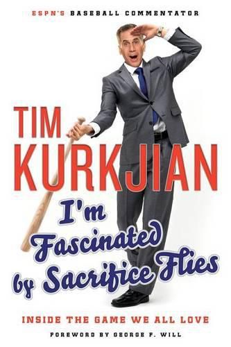 Cover image for I'm Fascinated by Sacrifice Flies: Inside the Game We All Love