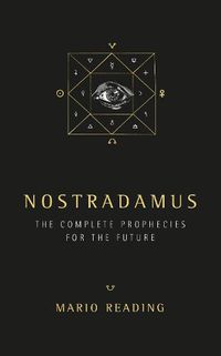 Cover image for Nostradamus: The Complete Prophesies for the Future