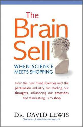 Cover image for The Brain Sell: When Science Meets Shopping