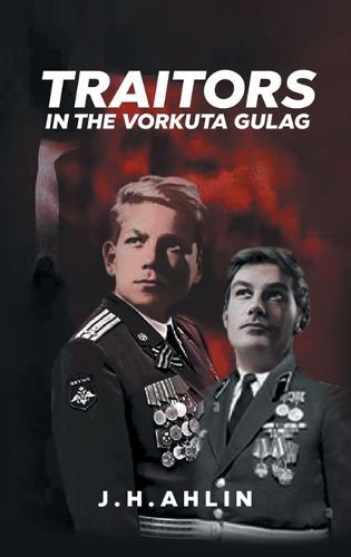 Cover image for Traitors in the Vorkuta Gulag