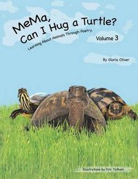 Cover image for Mema, Can I Hug a Turtle?