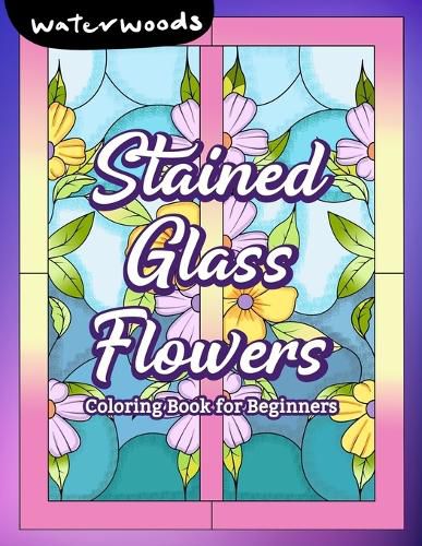 Cover image for Stained Glass Flowers