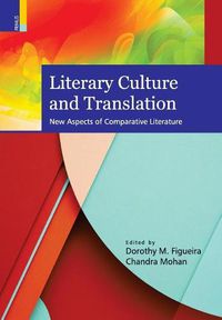 Cover image for Literary Culture and Translation: New Aspects of Comparative Literature