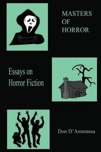 Masters of Horror: Volume One: Essays on Horror Fiction