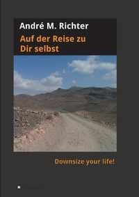 Cover image for Auf der Reise zu Dir selbst: Downsize your life!