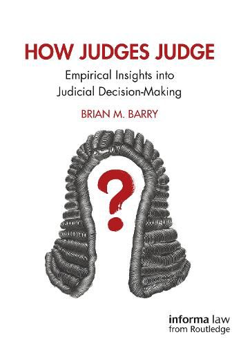 Cover image for How Judges Judge: Empirical Insights into Judicial Decision-Making