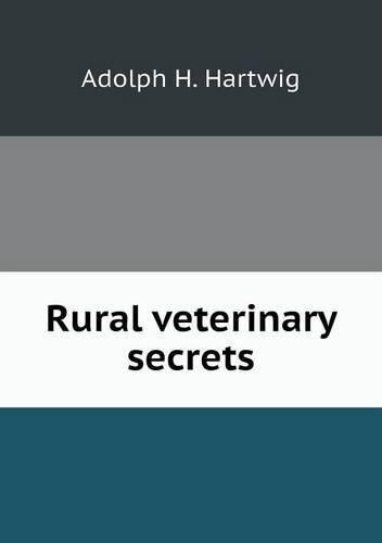 Cover image for Rural veterinary secrets