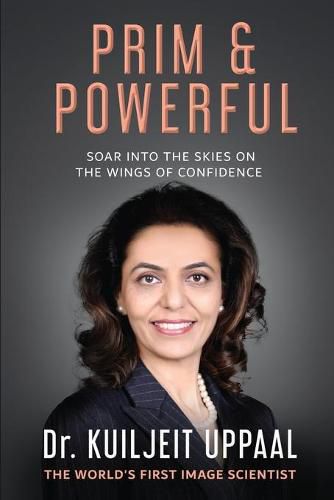 Cover image for Prim & Powerful: Soar into the Skies on the Wings of Confidence