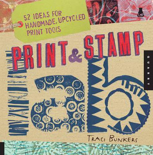 Cover image for Print & Stamp Lab: 52 Ideas for Handmade, Upcycled Print Tools