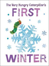 Cover image for The Very Hungry Caterpillar's First Winter