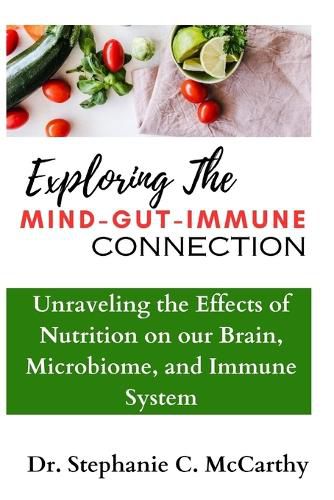 Understanding The Mind-Gut-Immune Connection