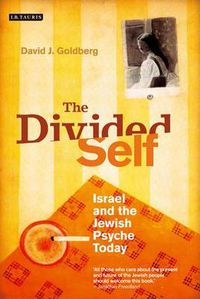 Cover image for The Divided Self: Israel and the Jewish Psyche Today