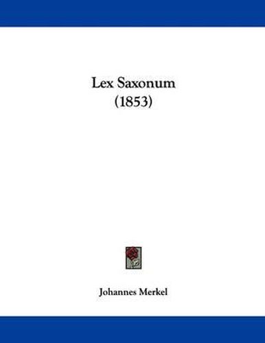 Cover image for Lex Saxonum (1853)