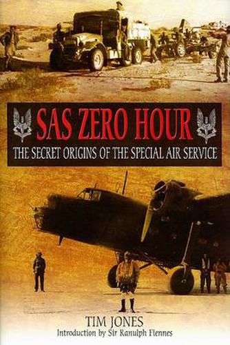 SAS Zero Hour: The Secret Origins of the Special Air Service