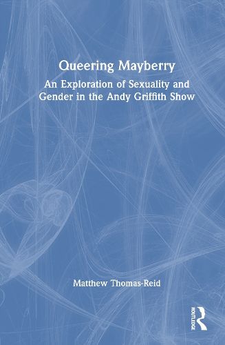 Cover image for Queering Mayberry