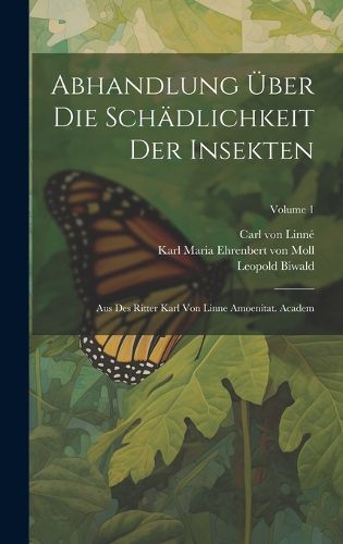 Abhandlung UEber Die Schaedlichkeit Der Insekten