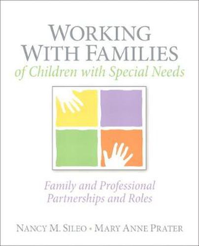 Cover image for Working with Families of Children with Special Needs: Family and Professional Partnerships and Roles