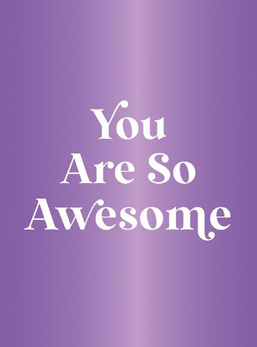 Cover image for You Are So Awesome