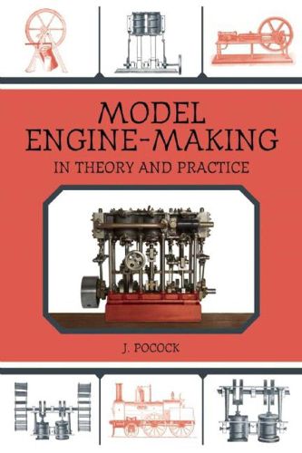 Cover image for Model Engine-Making: In Theory and Practice