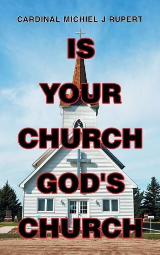 Cover image for Is Your Church God's Church