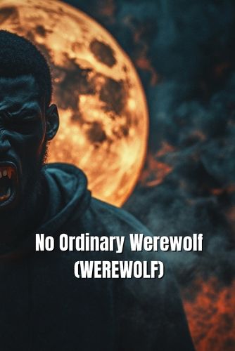 Cover image for No Ordinary Werewolf (WEREWOLF)