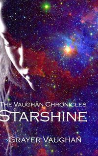 Cover image for The Vaughan Chronicles: Starshine