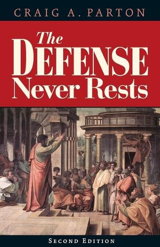 The Defense Never Rests - Second Edition