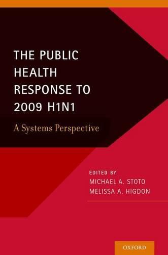 Cover image for The Public Health Response to 2009 H1N1: A Systems Perspective