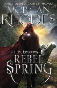Cover image for Falling Kingdoms: Rebel Spring (book 2)