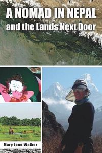 Cover image for A Nomad in Nepal and the Lands Next Door