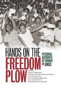 Cover image for Hands on the Freedom Plow: Personal Accounts by Women in SNCC